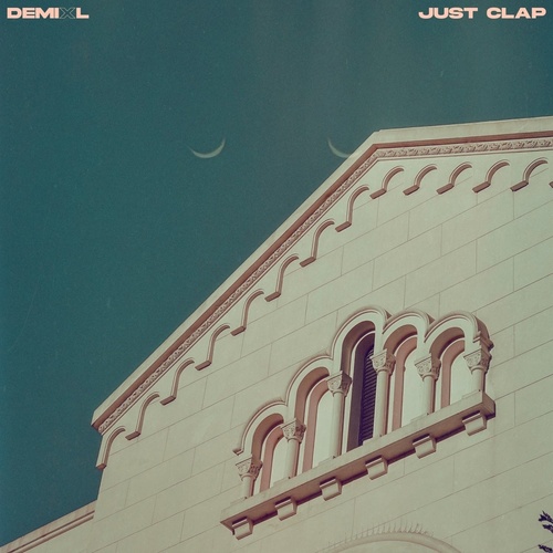 DEMIXL - Just Clap [TCIA00134]